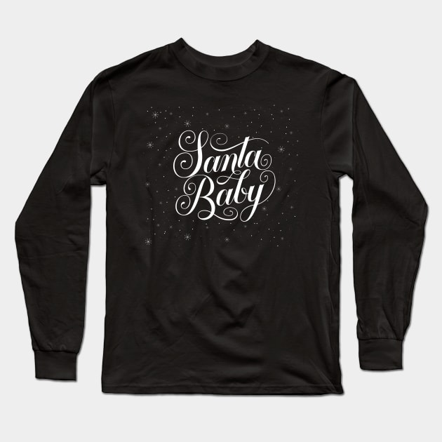 Santa Baby Long Sleeve T-Shirt by CalliLetters